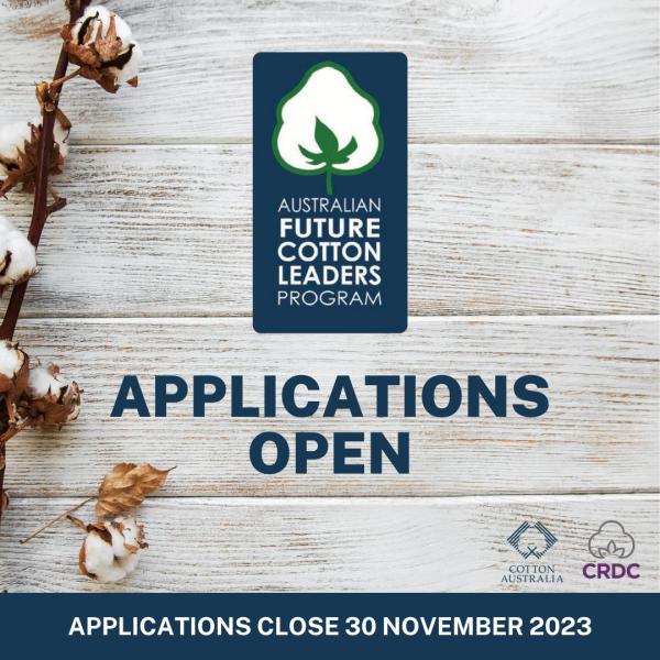 Applications open for the Australian Future Cotton Leaders Program.